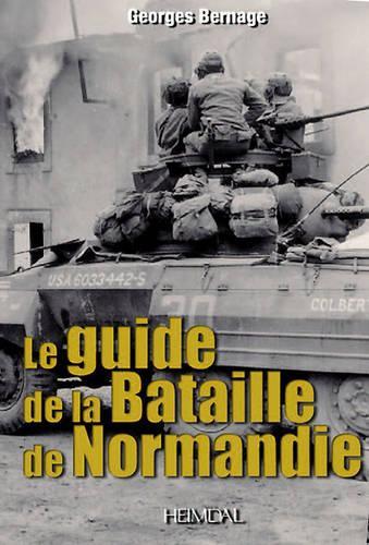 Паперова книга «Guide to the Battle of Normandy», автор Жорж Бернаж - фото №1
