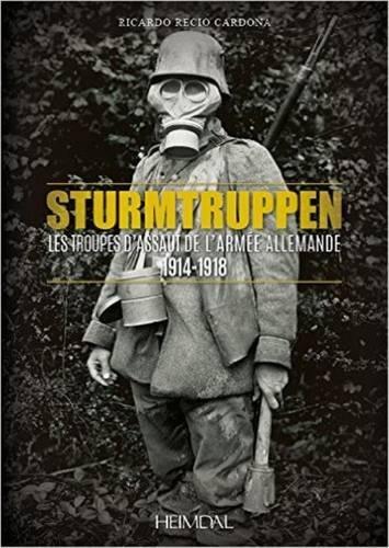 Бумажная книга «Les Troupes d'Assaut De l'Armée Allemande: 1914-1918», автор Рикардо Ресио Кардона - фото №1