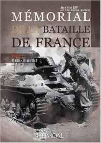 Бумажная книга «MéMorial De a Bataille De France: 10 Mai- 4 Juin 1940 (Vol. 1)», автор Жан-Ив Мари - фото №1