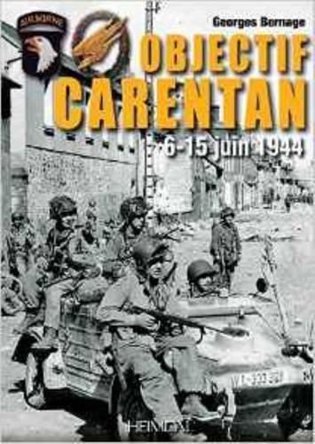 Бумажная книга «Objectif Carentan: 6-15 Juin 1944», автор Жорж Бернаж - фото №1
