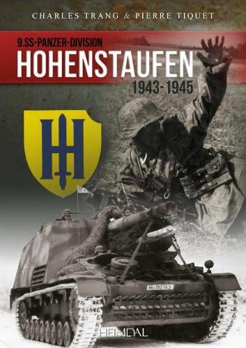 Бумажная книга «Hohenstaufen: 9 Ss-Panzer-Division», авторов Тике Пьер, Транг Чарльз - фото №1