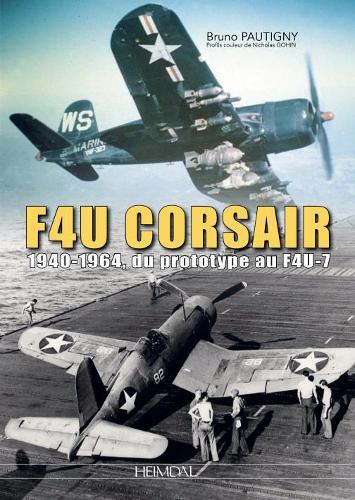 Бумажная книга «Vought F4u Corsair», авторов Гохин Николя, Потиньи Бруно - фото №1
