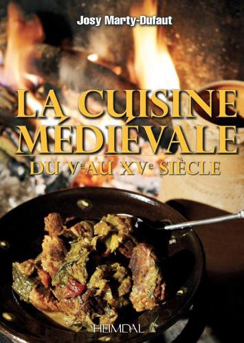 Бумажная книга «La Cuisine MéDiéVale: Du Ve Au Xve SièCle», автор Джози Мати Дюффо - фото №1