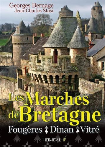 Бумажная книга «Les Marches De Bretagne: FougèRes, Dinan Et Vitré», автор Бернаж Жорж - фото №1