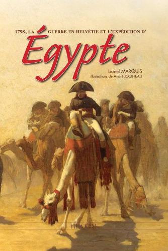 Бумажная книга «Bonaparte Et La Campagne D'Egypte: 1798», автор Маркиз Лайонел - фото №1