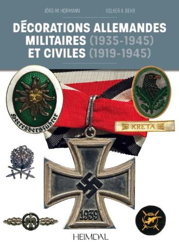 Бумажная книга «DéCorations Allemandes: Militaires (1935-1945) Et Civiles (1919-1945)», авторов A. Бер Фолькер, Хорманн Йорг-М - фото №1