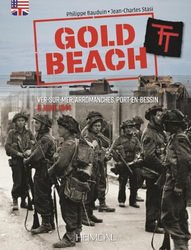 Бумажная книга «Gold Beach: From Ver-Sur-Mer to Arromanches - 6 June 1944», авторов Бодуэн Филипп, Стаси Жан Чарльз - фото №1