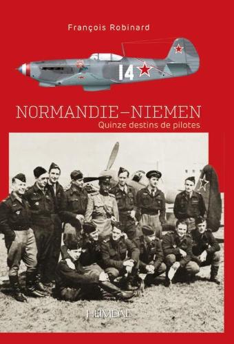 Бумажная книга «Normandie Niemen: Quinze Destins De Pilotes», автор Франсуа Робинар - фото №1