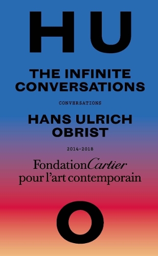 Бумажная книга «Hans Ulrich Obrist, Infinite Conversations», автор Ханс Ульрих Обрист - фото №1