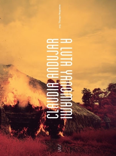 Бумажная книга «Claudia Andujar, The Yanomami Struggle», авторов Брюс Альберт, Клаудия Андухар, Ян Роша, Тьяго Ногейра, Валентина Тонг, Анжело Манджабоско - фото №1