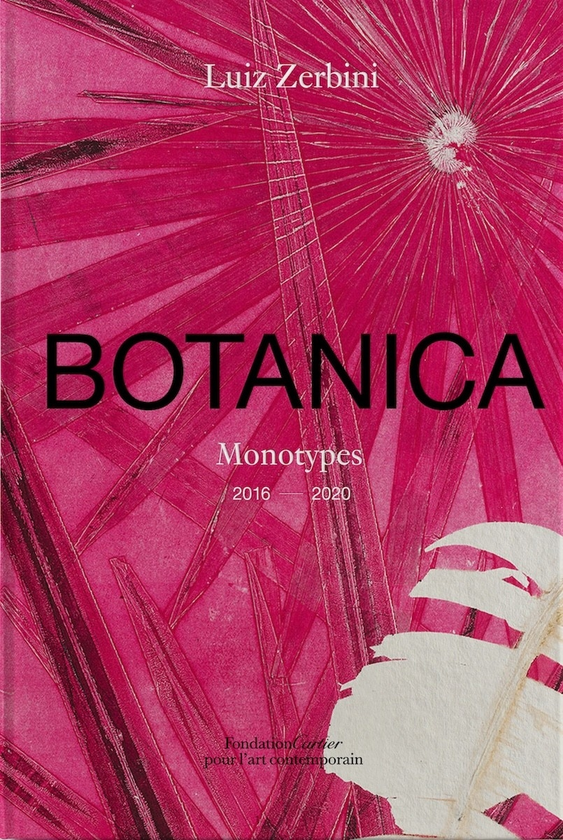 Бумажная книга «Luiz Zerbini. Botanica, Monotypes 2016-2020», автор Луис Зербини - фото №1