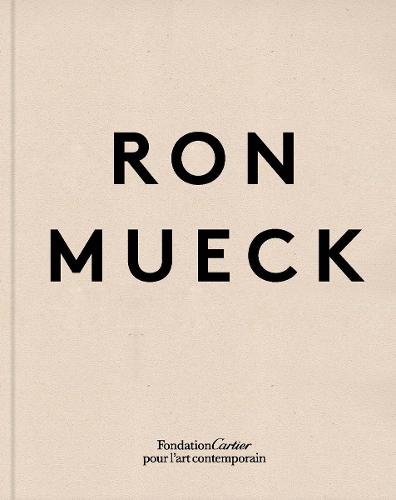 Паперова книга «Ron Mueck», авторів Петер Слотердайк, Роберт Розенблюм, Роберт Сторр, Філ Мьюс, Рон Мьюєк, Джастин Патон - фото №1