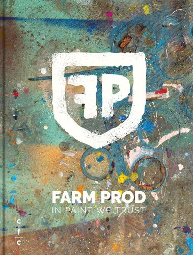 Паперова книга «Farm Prod. In Paint We Trust», автор Ерік Ван Есше - фото №1
