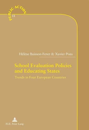 Бумажная книга «School Evaluation Policies and Educating States: Trends in Four European Countries», авторов Хелен Буиссон-Фене, Ксавье Понс - фото №1