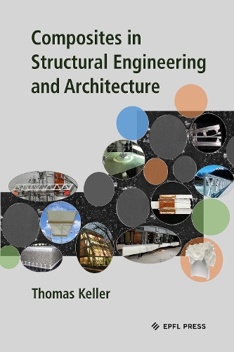 Бумажная книга «Composites in Structural Engineering and Architecture», автор Томас Келлер - фото №1