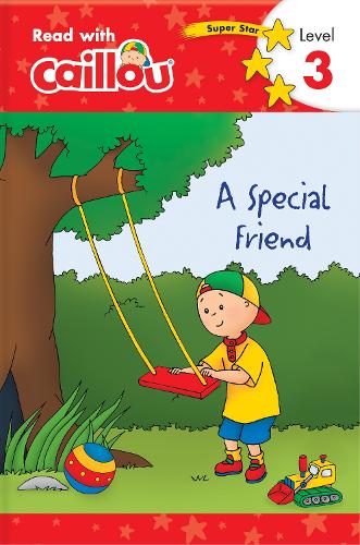 Бумажная книга «Caillou: A Special Friend - Read with Caillou, Level 3: A Special Friend - Read with Caillou, Level 3», автор Ребекка Клевберг Мёллер - фото №1