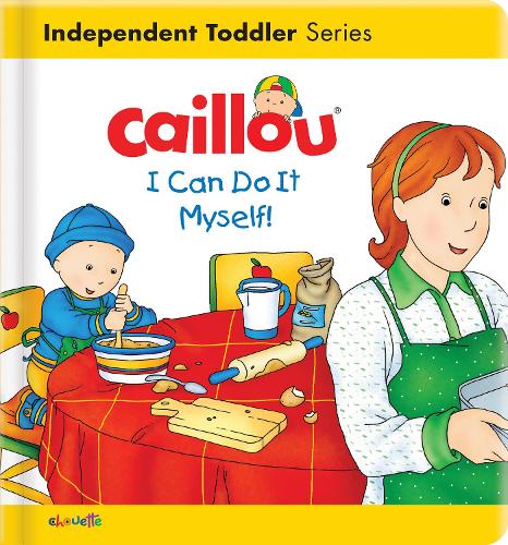 Бумажная книга «Caillou: I Can Do It Myself!: I Can Do It Myself!», автор Кристин Л'ёро - фото №1