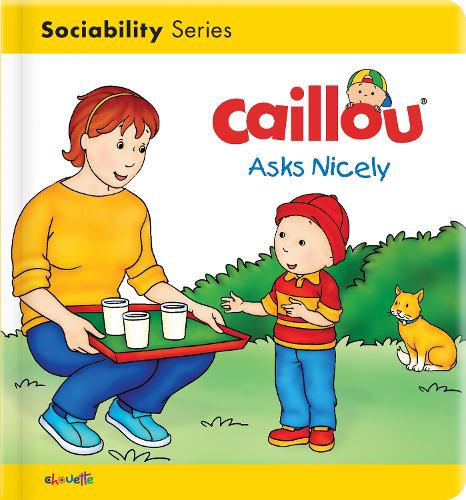Бумажная книга «Caillou Asks Nicely», автор Даниэль Патено - фото №1