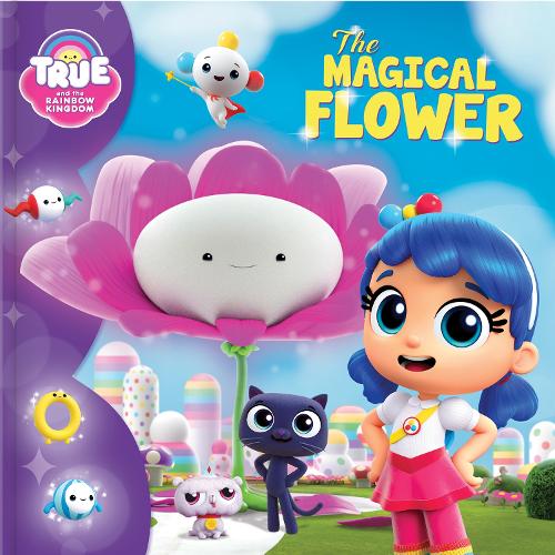 Бумажная книга «True and the Rainbow Kingdom: The Magical Flower», автор Guru Animation Studio Ltd. - фото №1