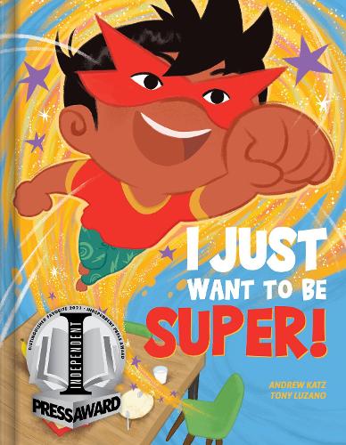 Паперова книга «I Just Want to Be Super!», автор Ендрю Кац - фото №1