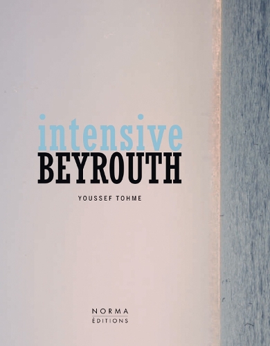 Паперова книга «Intensive Beyrouth: Youssef Thome», автор Карін Дана - фото №1