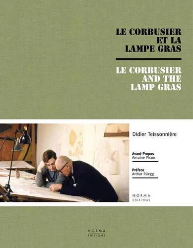 Бумажная книга «Le Corbusier and the Gras Lamp», авторов Антуан Пикон, Артур Рюгг, Дидье Тейссоньер - фото №1