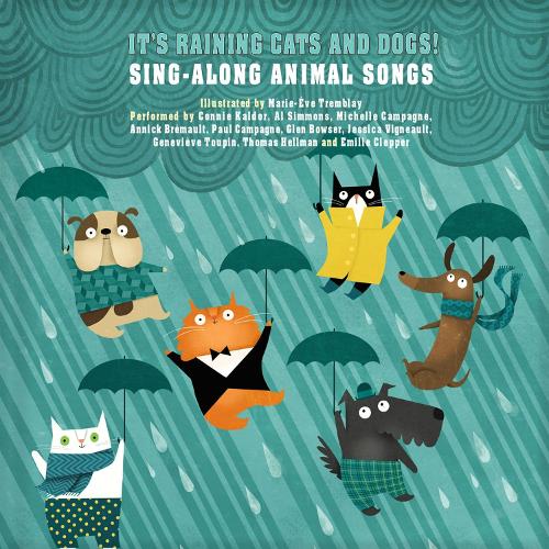 Бумажная книга «It's Raining Cats and Dogs!: Sing-Along Animal Songs», автор Мари-Ева Тремблей - фото №1