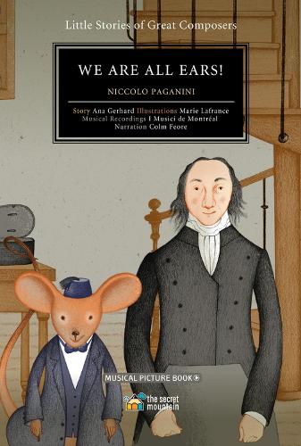 Бумажная книга «We Are All Ears! Volume 1: Niccolo Paganini», авторов Ана Герхард, Мари Лафранс - фото №1