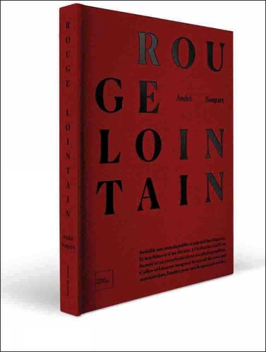 Бумажная книга «Rouge Lointain: André Soupart», авторов Пьер Лозе, Ксавье Канонн - фото №1