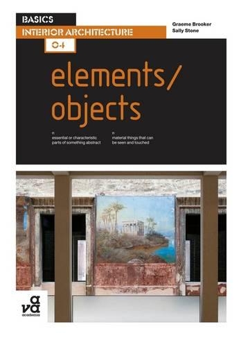 Бумажная книга «Basics Interior Architecture 04: Elements / Objects», авторов Грэм Брукер, Салли Стоун - фото №1
