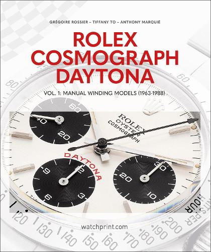 Бумажная книга «Rolex Cosmograph Daytona: Vol. 1: Manual Winding Models (1963-1988)», авторов Энтони Маркес, Грегуар Россье - фото №1
