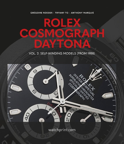 [object Object] «Rolex Cosmograph Daytona: Vol. 2: Self-Winding Models (From 1988)», авторів Ентоні Маркес, Грегуар Россьє - фото №1