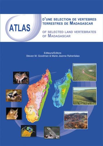 Бумажная книга «Atlas of Selected Land Vertebrates of Madagascar», авторов Джоэлисоа Ратсирарсон, Мари Жанна Рахерилалао, Оливье Лангран, Стивен М. Гудман - фото №1
