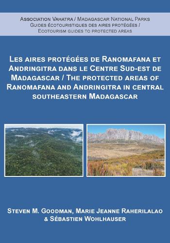 Бумажная книга «The Protected Areas of Ranomafana and Andringitra in Central Southeastern Madagascar», авторов Мари Жанна Рахерилалао, Стивен М. Гудман, Себастьен Вольхаузер - фото №1