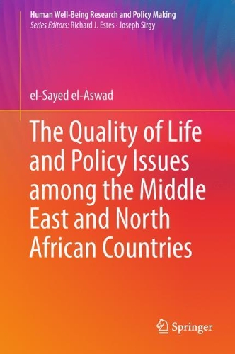 Бумажная книга «The Quality of Life and Policy Issues among the Middle East and North African Countries», автор Эль-Саид Эль-Асвад - фото №1