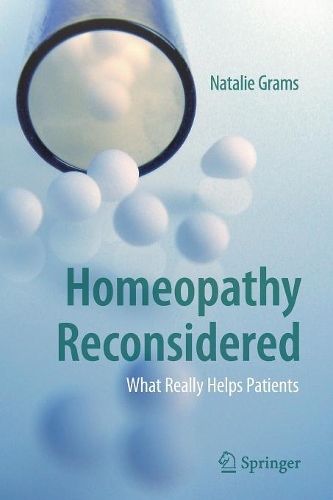 Паперова книга «Homeopathy Reconsidered: What Really Helps Patients», автор Наталі Грамс - фото №1