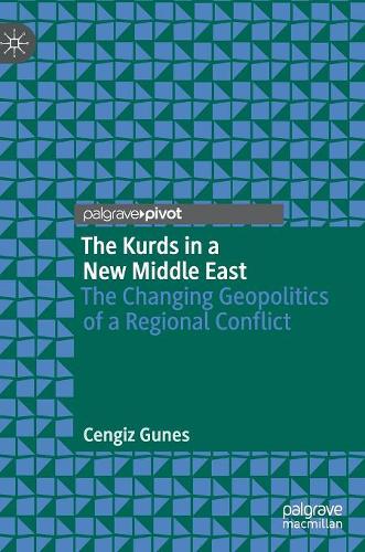 Бумажная книга «The Kurds in a New Middle East: The Changing Geopolitics of a Regional Conflict», автор Ченгиз Гюнес - фото №1