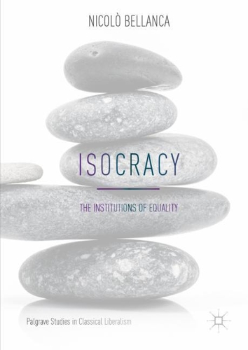 Паперова книга «Isocracy: The Institutions of Equality», автор Ніколо Белланка - фото №1
