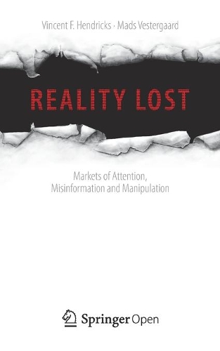 Бумажная книга «Reality Lost: Markets of Attention, Misinformation and Manipulation», авторов Мадс Вестергаард, Винсент Ф. Хендрикс - фото №1