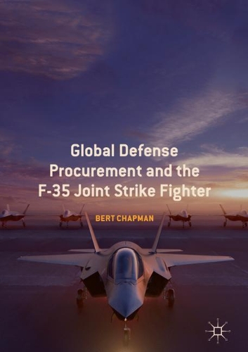 Бумажная книга «Global Defense Procurement and the F-35 Joint Strike Fighter», автор Берт Чепмен - фото №1