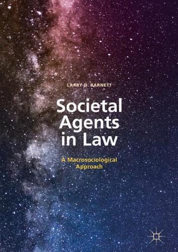 Паперова книга «Societal Agents in Law: A Macrosociological Approach», автор Ларрі Д. Барнетт - фото №1