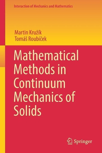 Бумажная книга «Mathematical Methods in Continuum Mechanics of Solids», авторов Мартин Кружик, Томаш Рубичек - фото №1