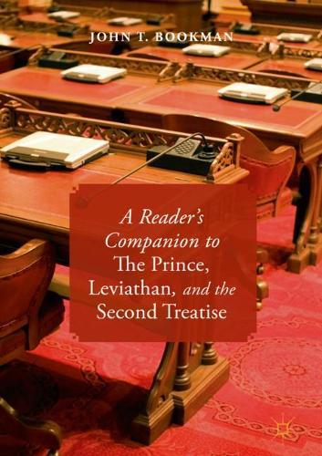 Бумажная книга «A Reader’s Companion to The Prince, Leviathan, and the Second Treatise», автор Джон Т. Букман - фото №1