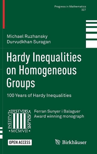 [object Object] «Hardy Inequalities on Homogeneous Groups: 100 Years of Hardy Inequalities», авторов Дурвудхан Сураган, Майкл Ружанский - фото №1