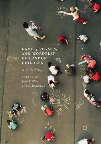 Бумажная книга «Games, Rhymes, and Wordplay of London Children», автор Н. Г. Н. Келси - фото №1
