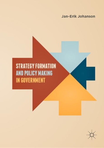 Бумажная книга «Strategy Formation and Policy Making in Government», автор Ян-Эрик Йохансон - фото №1