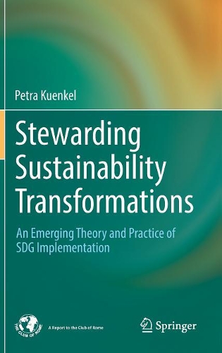 Паперова книга «Stewarding Sustainability Transformations: An Emerging Theory and Practice of SDG Implementation», автор Петра Куенкель - фото №1