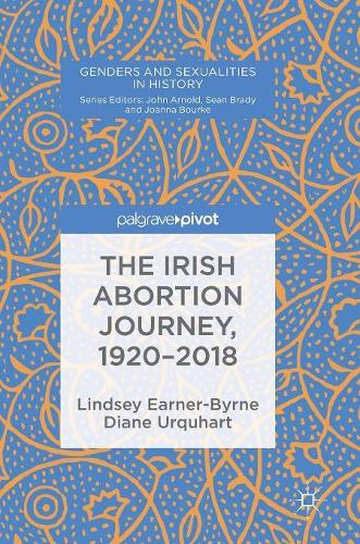 Паперова книга «The Irish Abortion Journey, 1920–2018», авторів Діана Уркхарт, Ліндсі Ернер-Берн - фото №1