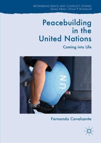 Паперова книга «Peacebuilding in the United Nations: Coming into Life», автор Фернандо Кавальканте - фото №1