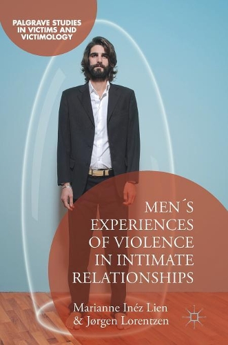 Бумажная книга «Men's Experiences of Violence in Intimate Relationships», авторов Йорген Лоренцен, Марианна Инес Лиен - фото №1